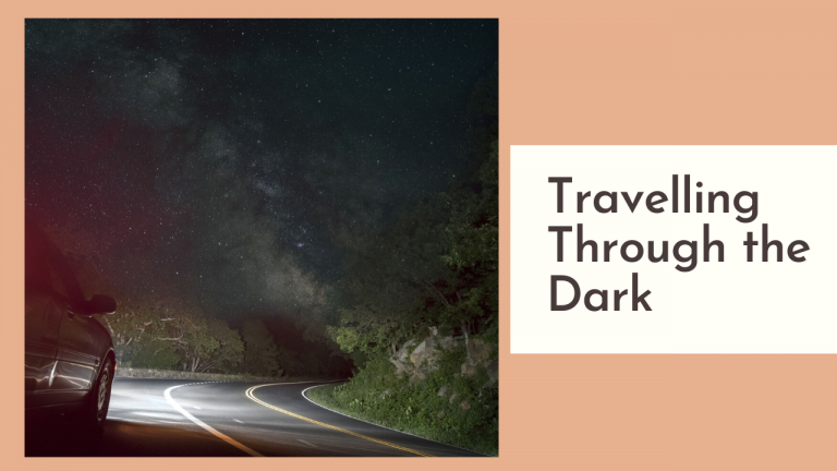 Traveling through the Dark