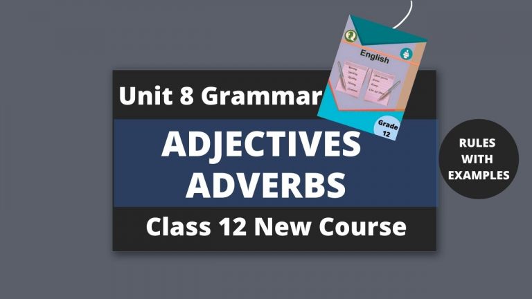 Adjectives and Adverbs Class 12 English Unit 8 Grammar